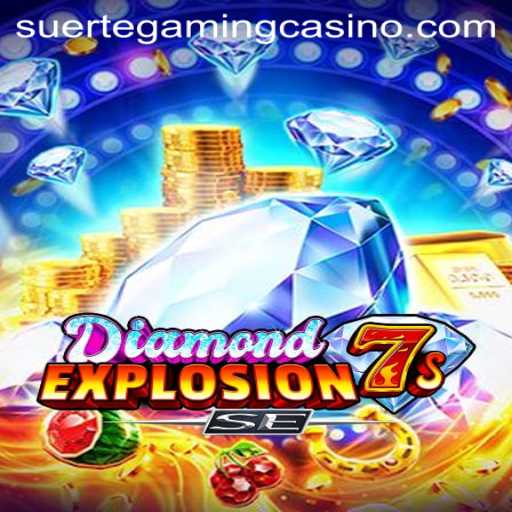 Discover the Thrills of DiamondExplosion7sSE by Suertegaming
