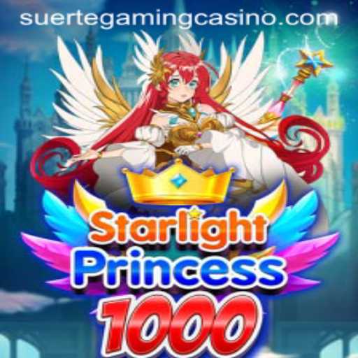StarlightPrincess1000: Exploring the Magical Realms of SuerteGaming's New Adventure